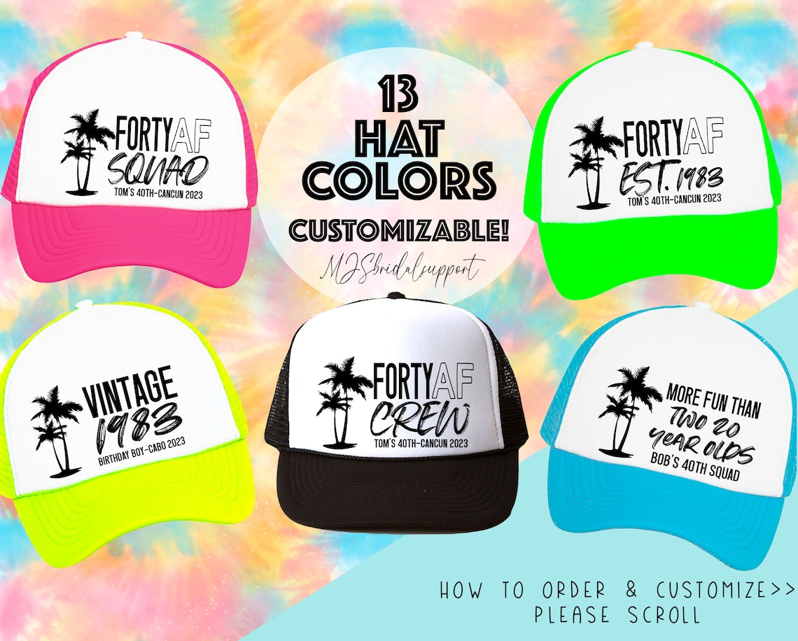 Custom “Forty AF” Trucker Hat – Personalized 40th Birthday Squad & Crew Caps | Retro Mesh Snapback