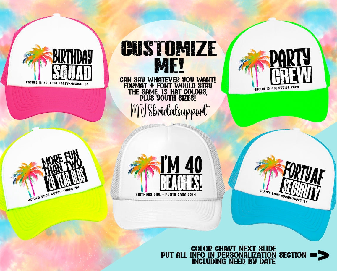 Custom Tropical Birthday Trucker Hat – Personalized “Birthday Squad / Party Crew / I’m 40 Beaches” Caps