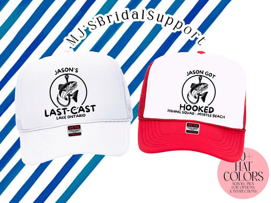 Custom Fishing Trucker Hat – “Last Cast” "Hooked" Bachelor Party & Fishing Crew Hats | Personalized Guys Trip Caps