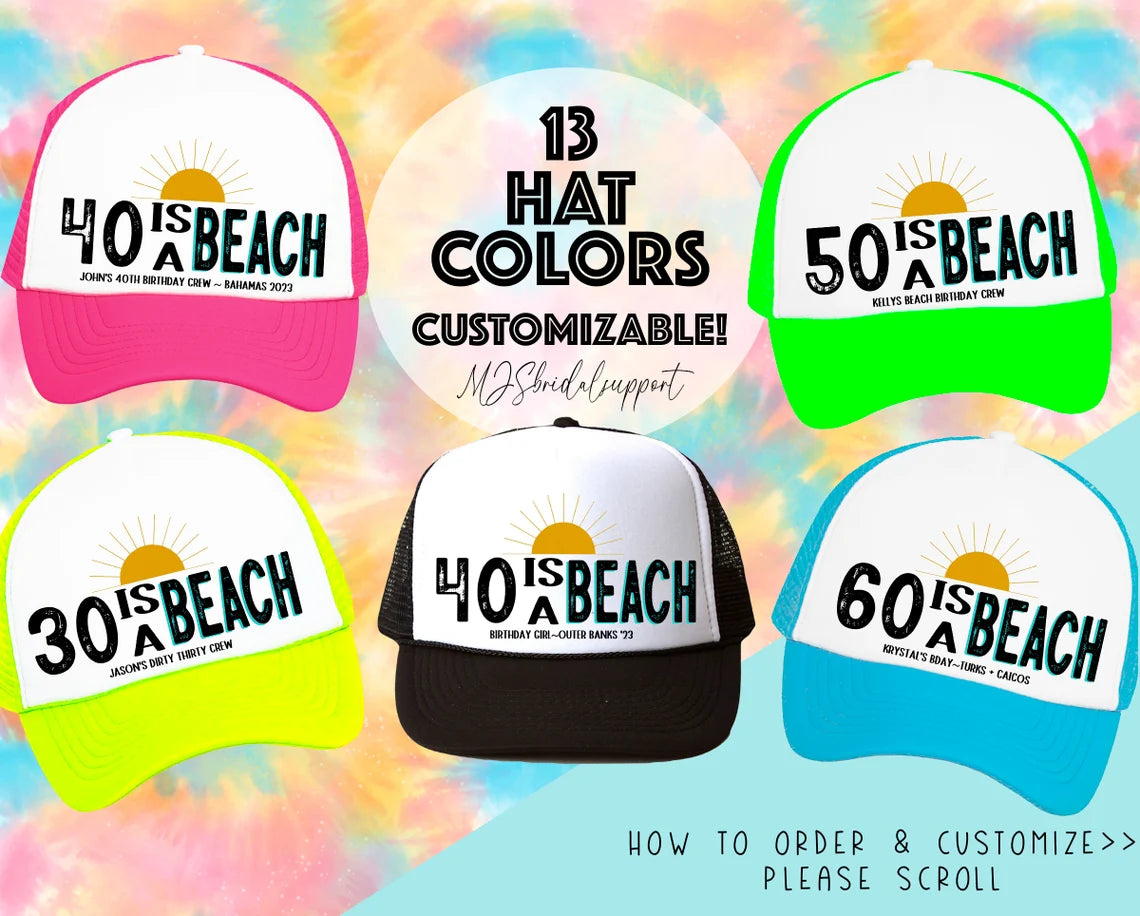 Custom Birthday Trucker Hats – “Age Is a Beach” Party Caps | 30th, 40th, 50th, 60th Birthday Beach Trip Hats