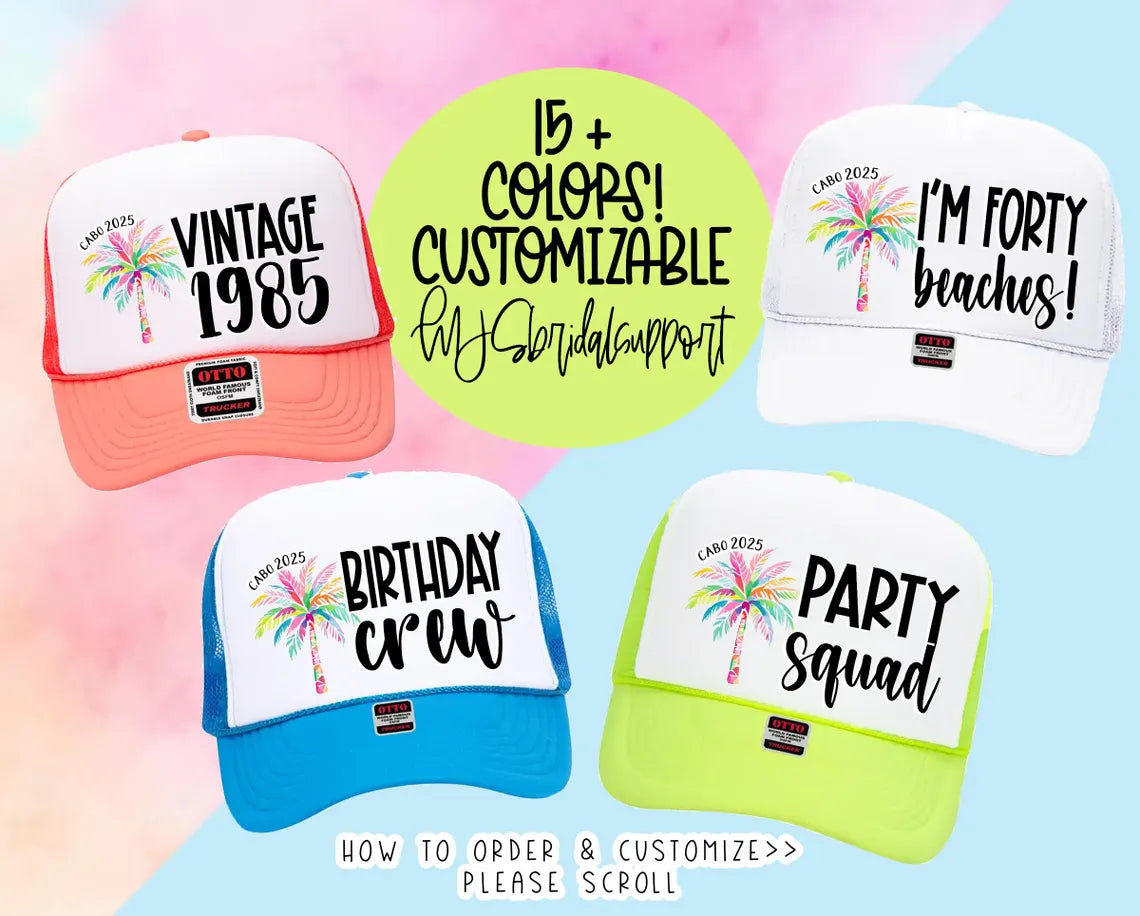 Custom Tropical Birthday Trucker Hat – Personalized “Birthday Squad / Party Crew / I’m 40 Beaches” Caps