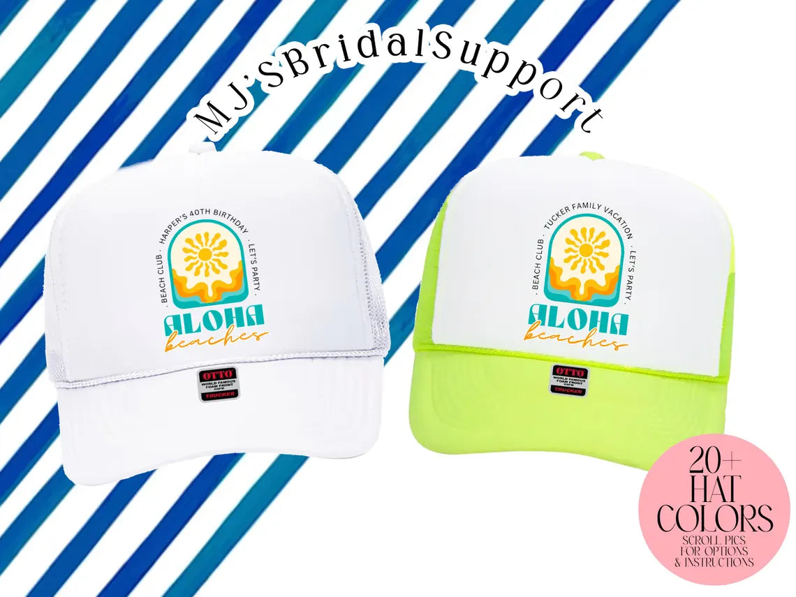 Custom “Aloha Beaches” Trucker Hat – Personalized Beach Party & Vacation Caps | Retro Surf Style Snapback (20+ Colors)